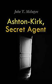 Ashton-Kirk, Secret Agent